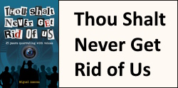 GPT Chat of Thou Shalt Never Get Rid of Us